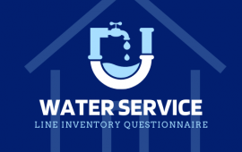 WATER SERVICE LINE INVENTORY QUESTIONNAIRE